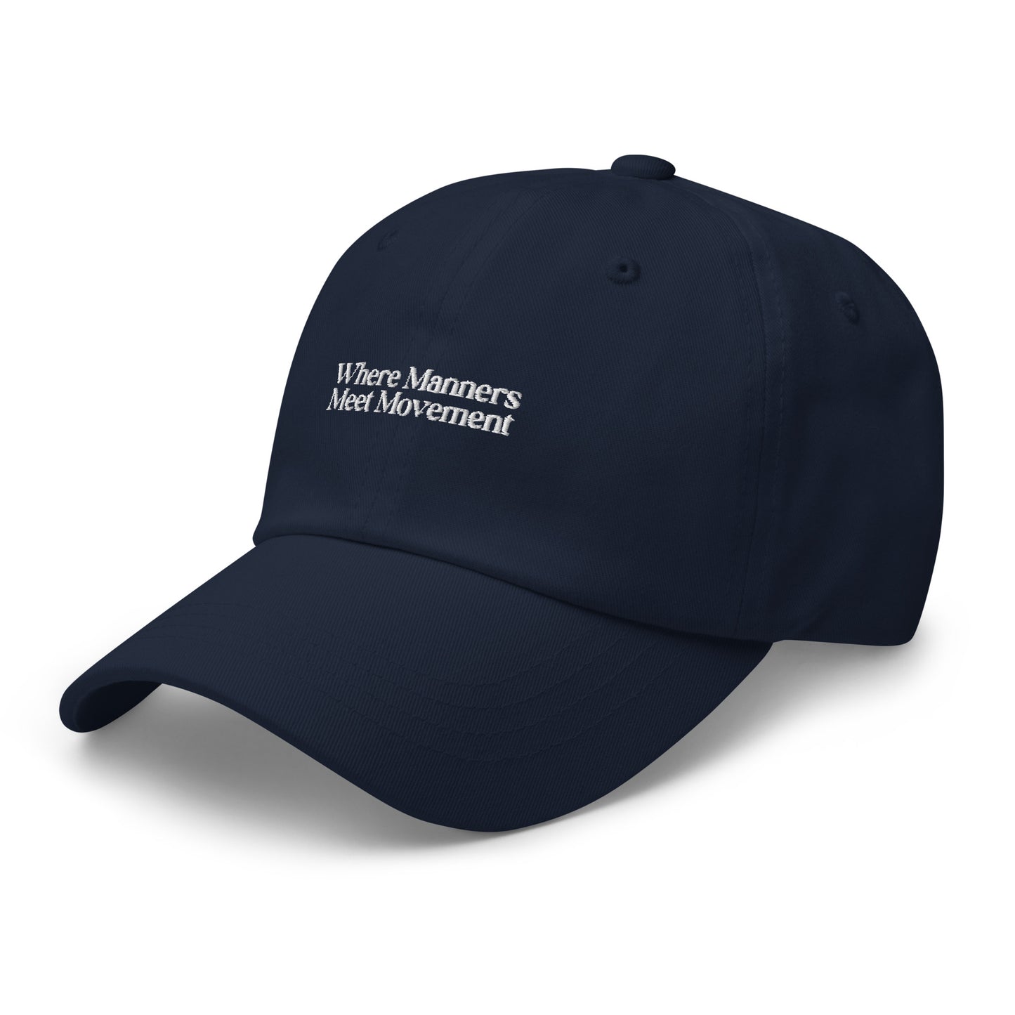 Where Manners Meet Movement Blue Dad Hat