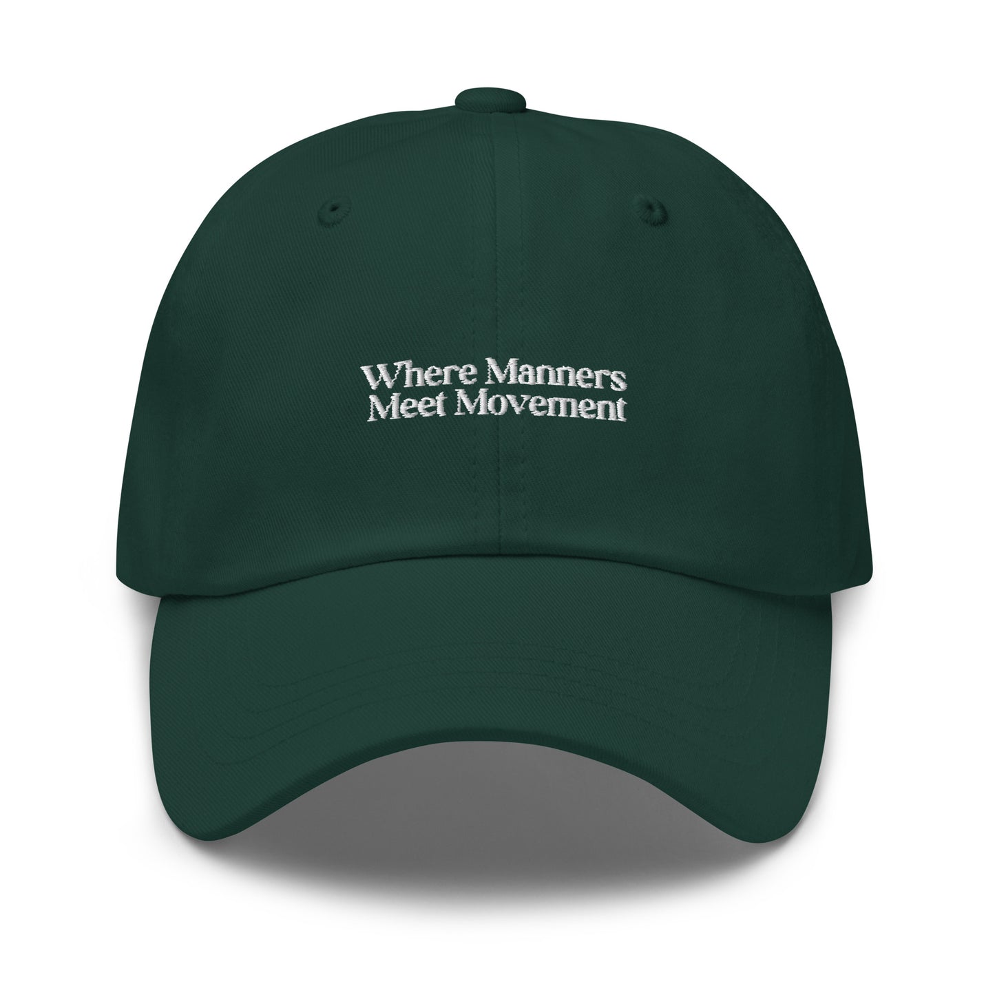 Where Manners Meet Movement Green Dad Hat